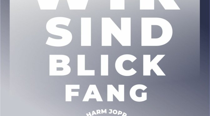 Wir sind Blickfang